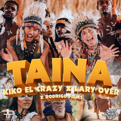 Taína (with Lary Over & Kiko El Crazy) - Single