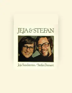 聆聽 Jeja Sundström & Stefan Demert、觀看音樂影片、閱讀小傳、查看巡演日期等！