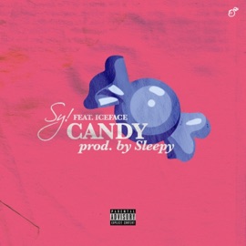 Candy (feat. ICEFACE & Sleepy) Call Me Sy!