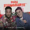 Stream & download Para Enamorarte - Single