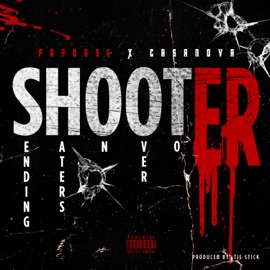 Shooter (feat. Casanova) Papoose