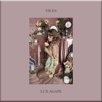 Vices - Single - LUX AGAPE