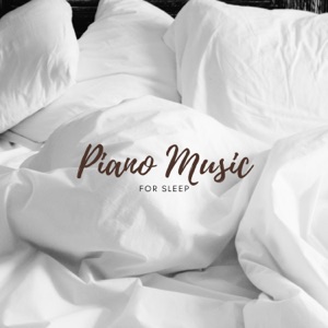 Piano Music For Sleep