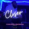 Closer - ForeverPlayerMade lyrics