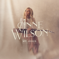 My Jesus - Anne Wilson Cover Art