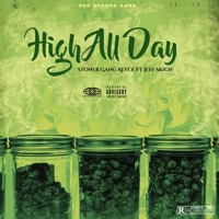 High All Day (feat. Jeff Skigh) - Single - Stoner Gang Reece