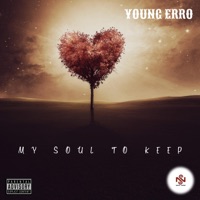 My Soul To Keep - EP - Young Erro
