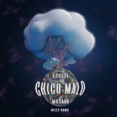CHICO MALO (feat. kcussi & MOSADD) - Single