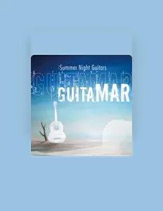 收听 Guitamar、观看音乐视频、阅读小传、查看巡演日期等 ！
