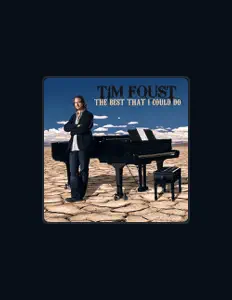 聆聽 Tim Foust、觀看音樂影片、閱讀小傳、查看巡演日期等！