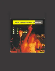 Listen to Love Corporation, watch music videos, read bio, see tour dates & more!