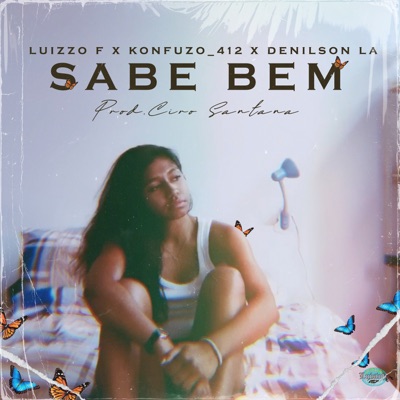Sabe Bem (feat. Konfuzo_412 & Denilson L.A) - Single