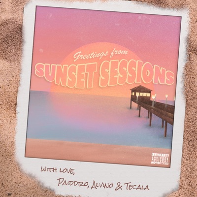Sunset Sessions (feat. PaidDro) - EP