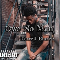 Owe No Man - Single - Terrell Blaze
