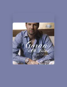 收听 Goran OK band、观看音乐视频、阅读小传、查看巡演日期等 ！