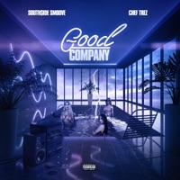 Good Company (feat. Chef Trez) - Single - South$ide Smoove