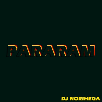 Dj Norihega - Pararam (Remix)