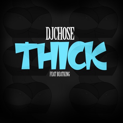 THICK (feat. Beatking) - Single