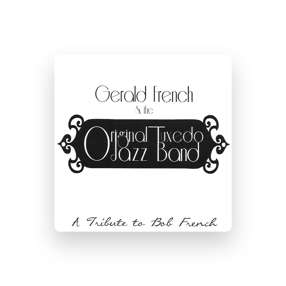 Gerald French & The Original Tuxedo Jazz Band