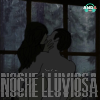 Noche lluviosa (feat. Don Coar) - Single