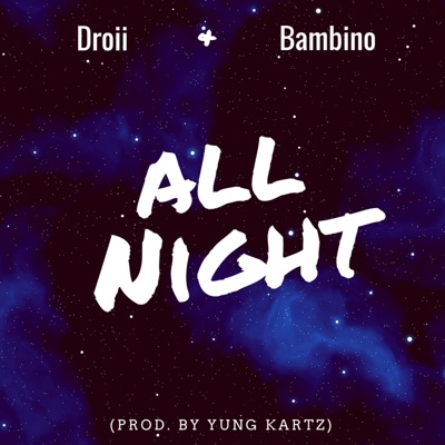 All Night (feat. Bambino) - Single