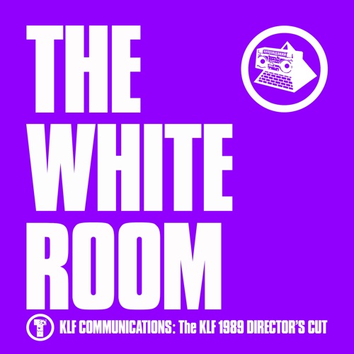 Home | Download The KLF - The White Room (Director's Cut) (2021) Album
