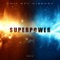 Superpower - Phil Rey lyrics