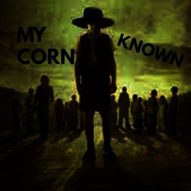 My Corn Known