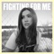 Fighting for Me - Riley Clemmons lyrics