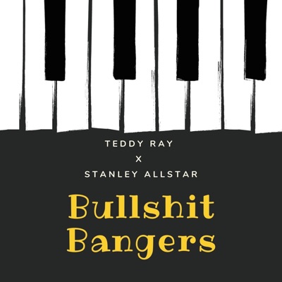Bullshit Bangers (feat. Teddy Ray)