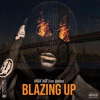 BLAZING UP (feat. San Quinn) - Single - Wild Bill