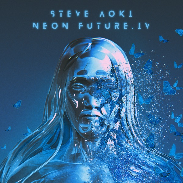 Neon Future IV - Steve Aoki