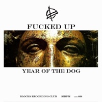 Year of the Dog - Single - Fucked Up