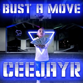 Bust a Move CeeJayr