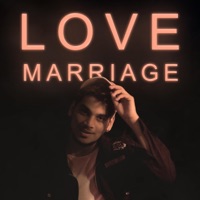 Love Marriage - Single - Preet Bandre