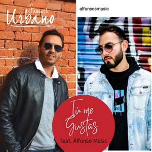 Tú Me Gustas (feat. Alfonso Music)