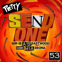Send One (feat. Mia Reona) - Single - Petty