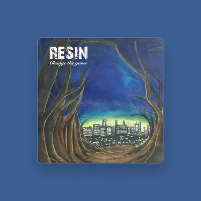 Listen to RESIN, watch music videos, read bio, see tour dates & more!