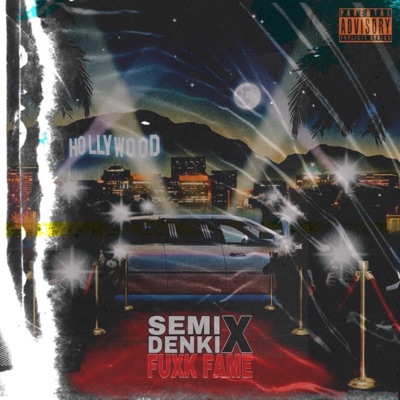 Fuxk Fame (feat. Denki) - Single