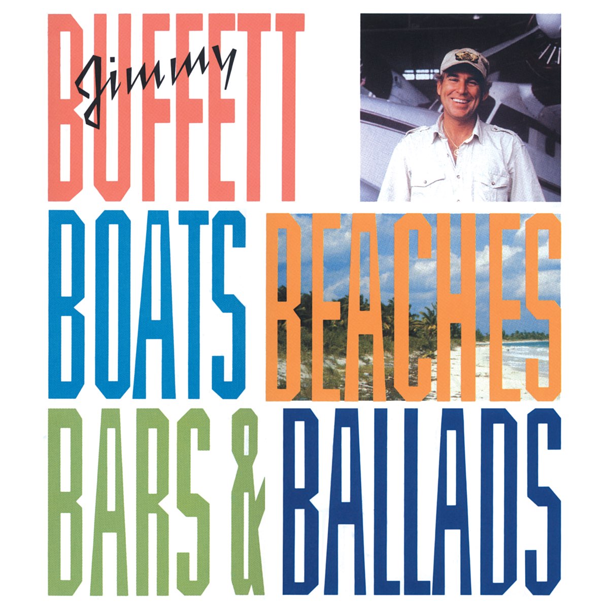 ‎Boats, Beaches, Bars & Ballads Album by Jimmy Buffett Apple Music