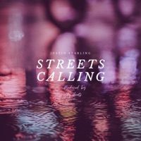 Streets Calling - Single - Justin Starling & Matty Beats