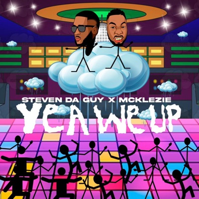 Yea We Up (feat. Mcklezie) - Single