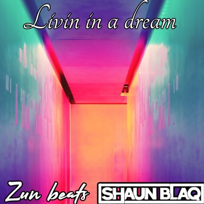 Livin In a Dream - Single