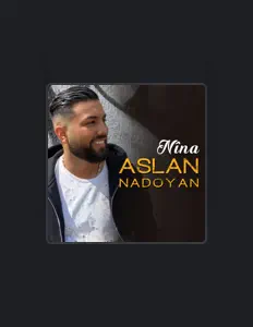 Dengarkan Aslan Nadoyan, tonton video musik, baca bio, lihat tanggal tur & lainnya!