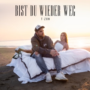 Bist du wieder weg