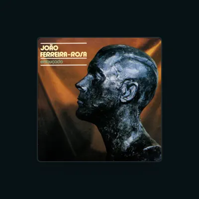 Listen to João Ferreira-Rosa, watch music videos, read bio, see tour dates & more!