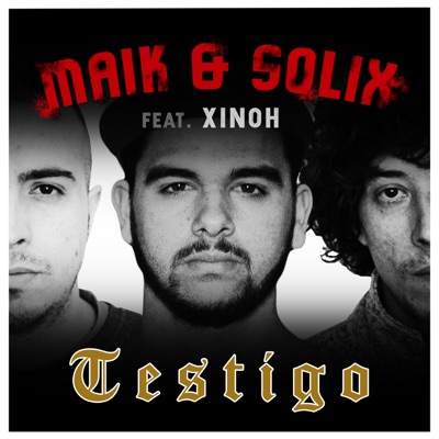 Testigo (feat. Xinoh Santa Morte) - Single