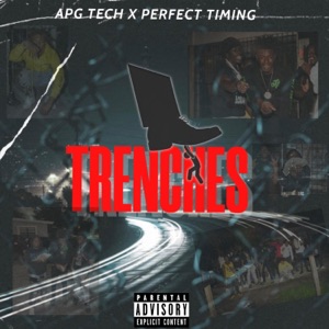 TRENCHES (feat. Perfect Timing) - Single