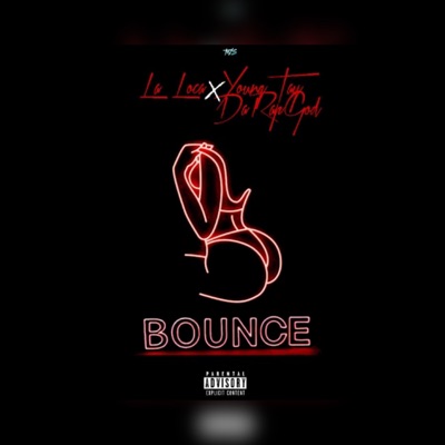 BOUNCE (feat. YOUNG TAY DA RAP GOD) - Single