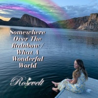 Somewhere Over the Rainbow / What a Wonderful World - Single - Rosevelt
